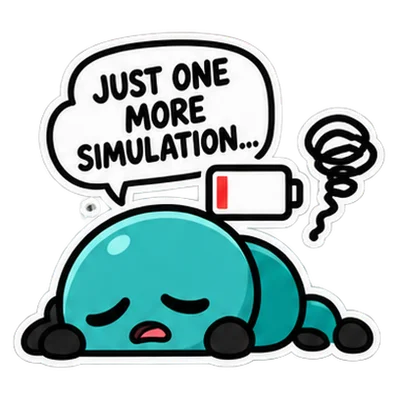 Türkiser Walky-Sticker: Just one more simulation…